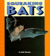 Squeaking Bats - Berman, Ruth, Dr.