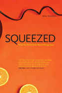 Squeezed: What You Don't Know about Orange Juice