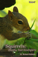 Squirrels: Bushy-Tail Scampers!