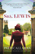 Sra. Lewis: La Improbable Historia de Amor Entre Joy Davidman Y C. S. Lewis