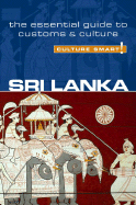 Sri Lanka - Culture Smart!: The Essential Guide to Customs & Culture