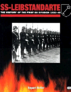 SS-Leibstandarte: The History of the First Division, 1934-1945 - Butler, Rupert