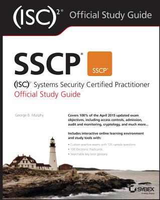 Sscp (Isc)2 Systems Security Certified Practitioner Official Study Guide - Murphy, George