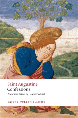 St. Augustine's Confessions - Augustine, Saint, and Chadwick, Henry