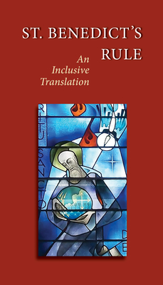 St. Benedict's Rule: An Inclusive Translation - Sutera, Judith