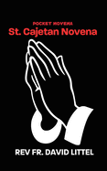 St. Cajetan Novena: Pocket Book