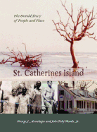 St. Catherines Island: The Story of People and Place