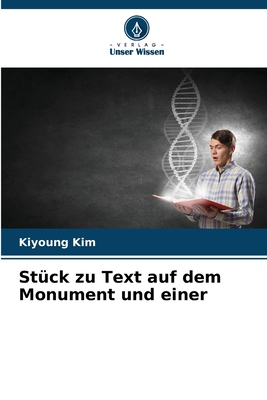 St?ck zu Text auf dem Monument und einer - Kim, Kiyoung