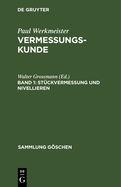 St?ckvermessung und Nivellieren