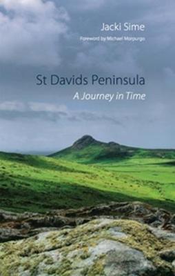 St Davids Peninsula: A Journey In Time - Sime, Jacki