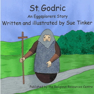 St. Godric: An Eggsplorers Story