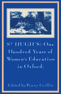 St Hugh's: One Hundred Years of Women's Education in Oxford