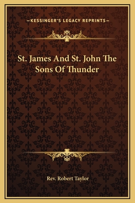 St. James And St. John The Sons Of Thunder - Taylor, Robert, Rev.