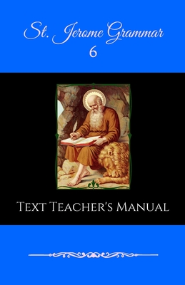 St. Jerome Grammar 6 Text Teacher's Manual - Macnickle C I M, Mary Donatus, and Campbell, Paul E