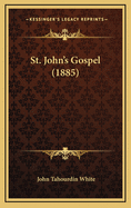 St. John's Gospel (1885)