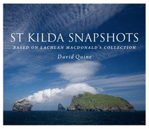 St Kilda Snapshots: Based on Lachlan MacDonald's Collection of Photographs