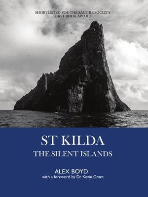 St Kilda: The Silent Islands - Boyd, Alex