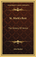 St. Mark's Rest: The History of Venice