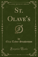 St. Olave's, Vol. 1 of 3 (Classic Reprint)