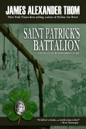 St. Patrick's Battalion: A Novel of the Mexican-American War - Thom, James Alexander