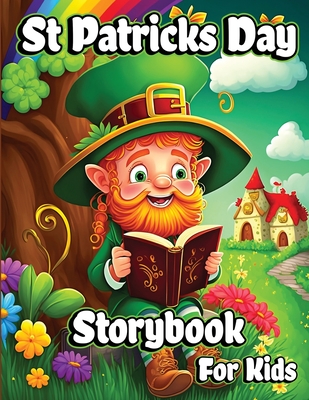 St Patricks Day Storybook for Kids: A Collection of Leprechauns Stories with Magic Rainbows, Pot of Gold, and Shamrocks for Children - Dream, Creative