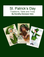 St. Patrick's Day, Traditions, Tales, and Trivia