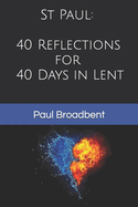 St Paul: 40 Reflections for 40 Days in Lent
