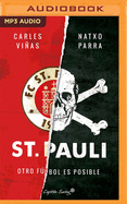 St. Pauli: Otro Futbol Es Posible (Narraci?n En Castellano)