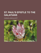 St. Paul's Epistle to the Galatians