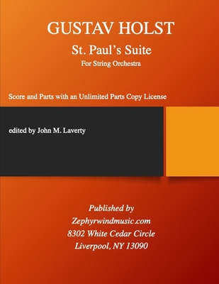 St. Paul's Suite: Full Score and Parts for String Orchestra - Laverty, John M (Editor), and Holst, Gustav