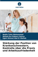 St?rkung der Position von Krankenschwestern, Kontrolle ?ber die Praxis und Arbeitszufriedenheit