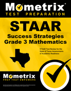 STAAR Success Strategies Grade 3 Mathematics: STAAR Test Review for the State of Texas Assessments of Academic Readiness