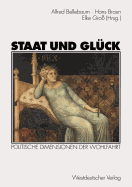 Staat Und Gluck: Politische Dimensionen Der Wohlfahrt