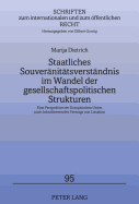 Staatliches Souveraenitaetsverstaendnis Im Wandel Der Gesellschaftspolitischen Strukturen: Eine Perspektive Der Europaeischen Union Nach Inkrafttreten Des Vertrags Von Lissabon