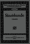 Staatskunde: Zweiter Band. 2. Heft. Verfassung Und Verwaltung Des Reichs Und Der Lander - Jellinek, Walter