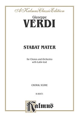 Stabat Mater: Satb (Orch.) (Latin Language Edition) - Verdi, Giuseppe (Composer)