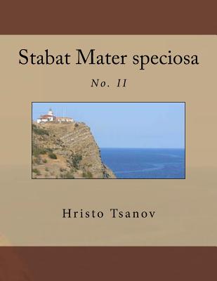 Stabat Mater speciosa: No. II - Tsanov, Hristo Spasov