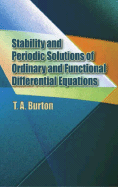 Stability and Periodic Solutions of Ordinary and Functional Differential Equations