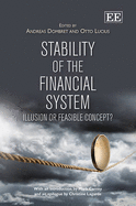 Stability of the Financial System: Illusion or Feasible Concept?