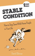 Stable Condition: How to Stay Sane With Horse People in Your Life
