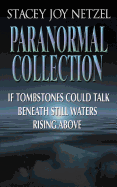 Stacey Joy Netzel Paranormal Collection: 3 Paranormal Romance Novellas