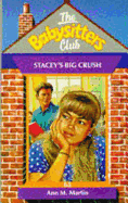 Stacey's Big Crush - 65 - Martin, Ann M, Ba, Ma
