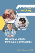 Stacking Your Kid's Thinking & Learning Skills
