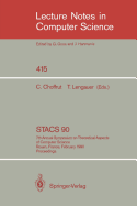 Stacs 90: 7th Annual Symposium on Theoretical Aspects of Computer Science. Rouen, France, February 22-24, 1990. Proceedings
