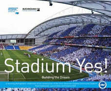 Stadium Yes!: Building the Dream