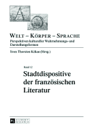 Stadtdispositive Der Franzoesischen Literatur