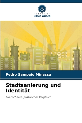 Stadtsanierung und Identit?t - Sampaio Minassa, Pedro