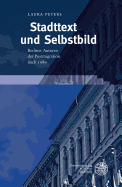 Stadttext Und Selbstbild: Berliner Autoren Der Postmigration Nach 1989