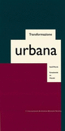 Stadtwende /Trasformazione urbana: Komplexitat im Wandel