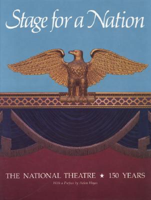 Stage for a Nation: The National Theatre, 150 Years - Lee, Douglas Bennett